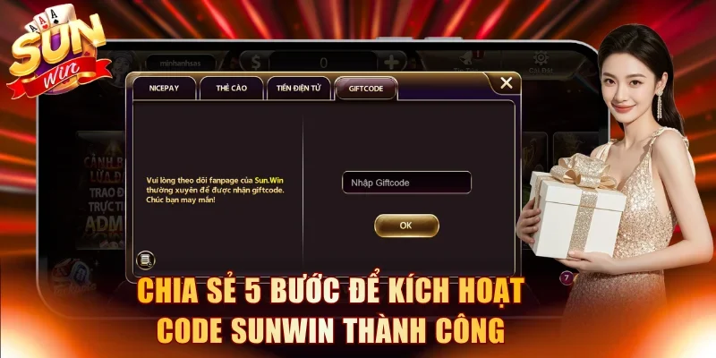 Chia sẻ 5 bước để kích hoạt code Sunwin thành công
