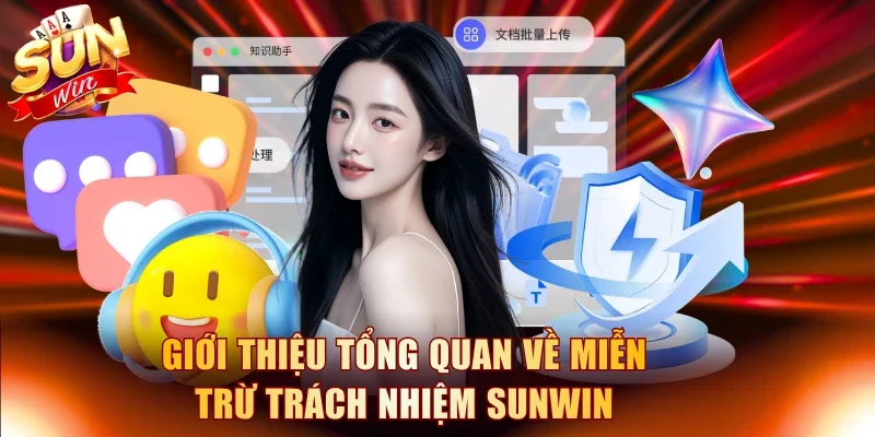 Giới thiệu tổng quan về miễn trừ trách nhiệm Sunwin