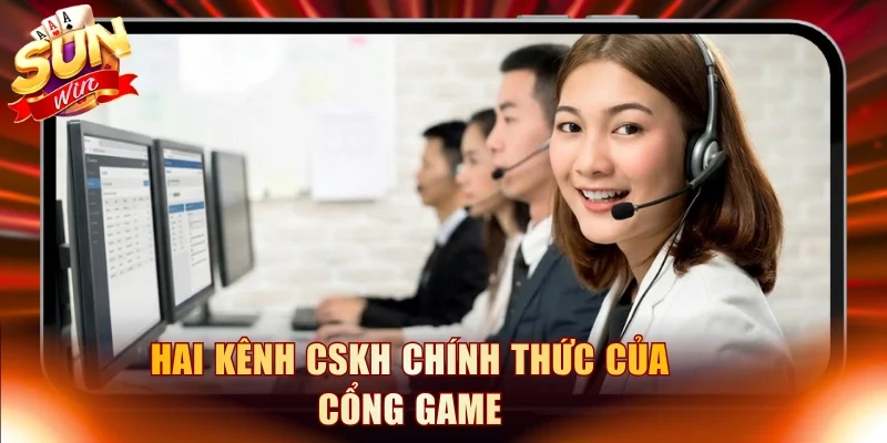 Hai kênh CSKH chính thức của cổng game
