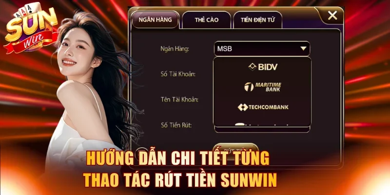 Hướng dẫn chi tiết từng thao tác rút tiền Sunwin