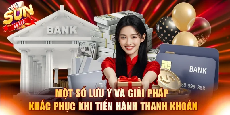 Một số lưu ý và giải pháp khắc phục khi tiến hành thanh khoản